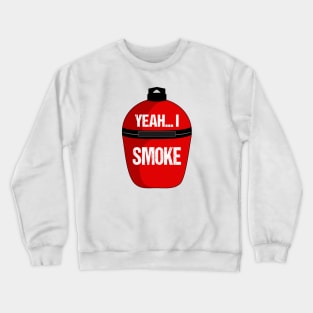 "I Smoke" BBQ Crewneck Sweatshirt